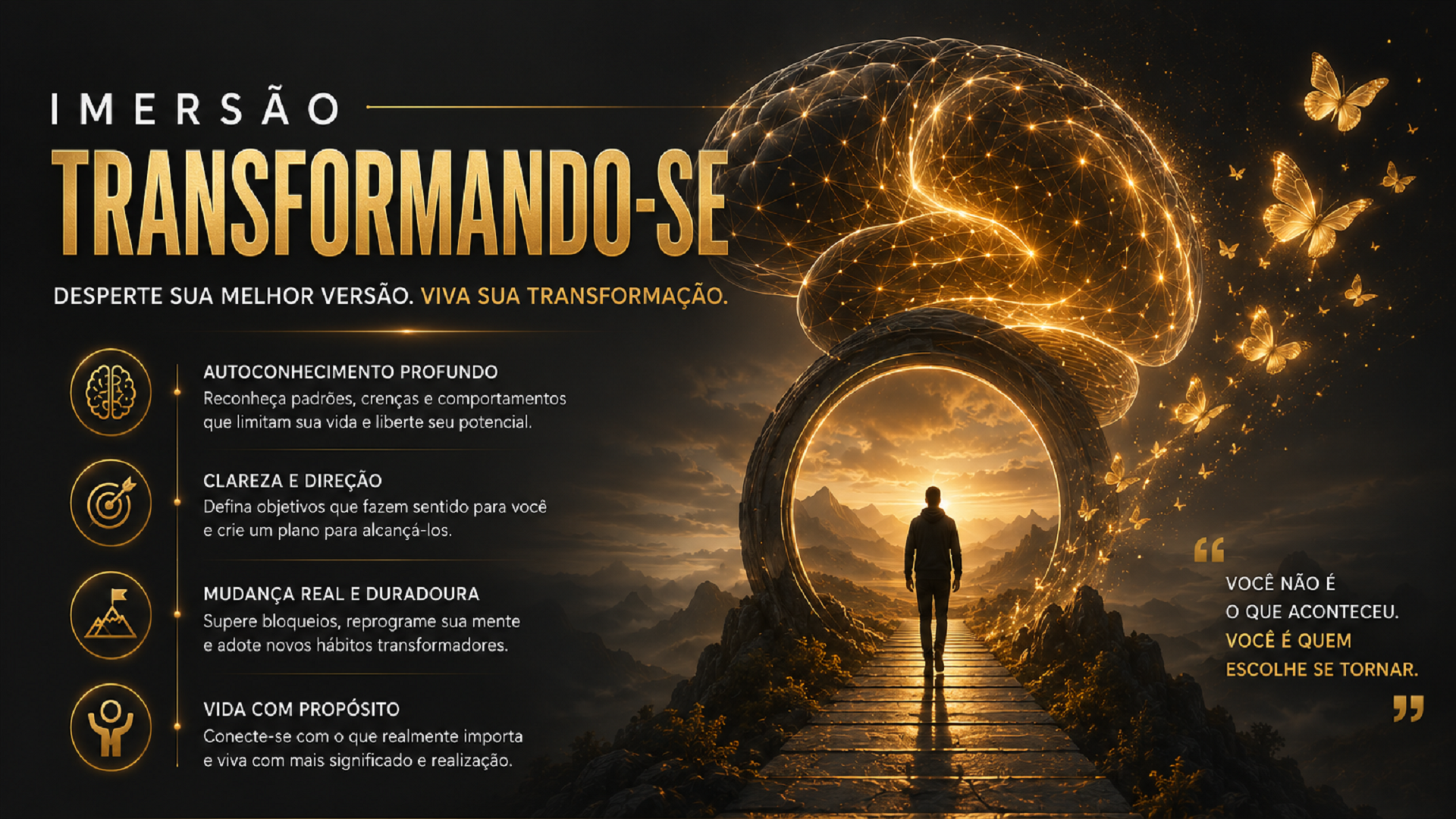 Imersão Transformando-se: O Ponto de Virada para a Sua Melhor Versão